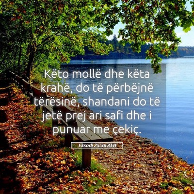 Picture 05 - Eksodi 25:36 ALB - Këto mollë dhe këta krahë, do të përbëjnë - Bible Verse Picture