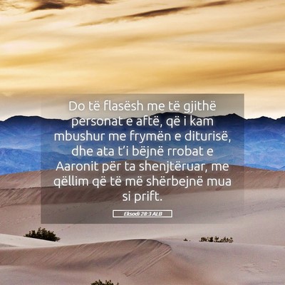 Picture 05 - Eksodi 28:3 ALB - Do të flasësh me të gjithë personat e aftë, - Bible Verse Picture