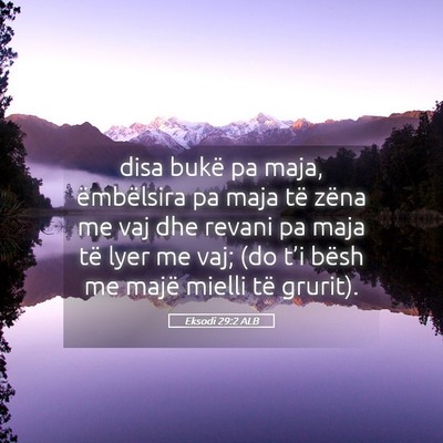 Picture 05 - Eksodi 29:2 ALB - disa bukë pa maja, ëmbëlsira pa maja të zëna - Bible Verse Picture