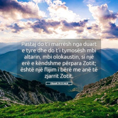 Picture 05 - Eksodi 29:25 ALB - Pastaj do t’i marrësh nga duart e tyre dhe do - Bible Verse Picture