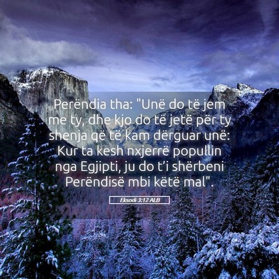 Picture 05 - Eksodi 3:12 ALB - Perëndia tha: 