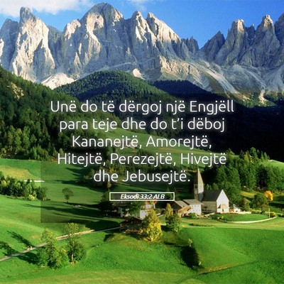 Picture 05 - Eksodi 33:2 ALB - Unë do të dërgoj një Engjëll para teje dhe - Bible Verse Picture
