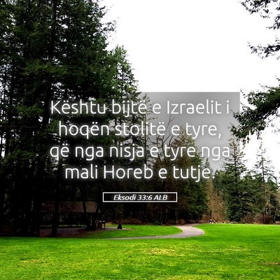 Picture 05 - Eksodi 33:6 ALB - Kështu bijtë e Izraelit i hoqën stolitë e - Bible Verse Picture