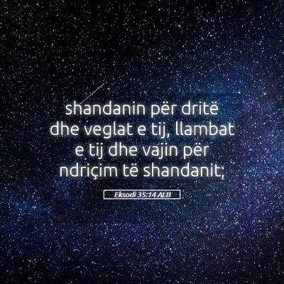 Picture 05 - Eksodi 35:14 ALB - shandanin për dritë dhe veglat e tij, llambat e - Bible Verse Picture