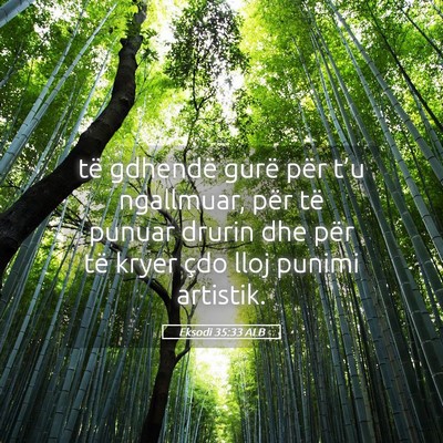 Picture 05 - Eksodi 35:33 ALB - të gdhendë gurë për t’u ngallmuar, për të - Bible Verse Picture