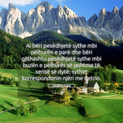 Picture 05 - Eksodi 36:12 ALB - Ai bëri pesëdhjetë sythe mbi pëlhurën e - Bible Verse Picture