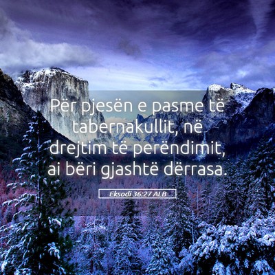 Picture 05 - Eksodi 36:27 ALB - Për pjesën e pasme të tabernakullit, në - Bible Verse Picture