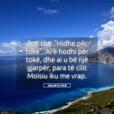 Picture 05 - Eksodi 4:3 ALB - Zoti tha: 