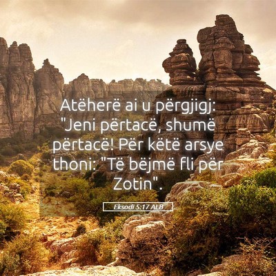 Picture 05 - Eksodi 5:17 ALB - Atëherë ai u përgjigj: 