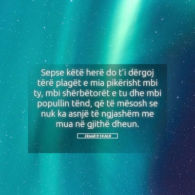 Picture 05 - Eksodi 9:14 ALB - Sepse këtë herë do t’i dërgoj tërë - Bible Verse Picture