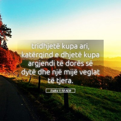 Picture 05 - Esdra 1:10 ALB - tridhjetë kupa ari, katërqind e dhjetë kupa - Bible Verse Picture