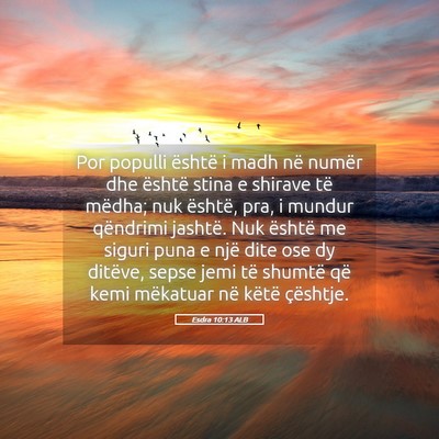 Picture 05 - Esdra 10:13 ALB - Por populli është i madh në numër dhe është - Bible Verse Picture