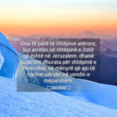 Picture 05 - Esdra 2:68 ALB - Disa të parë të shtëpive atërore, kur - Bible Verse Picture