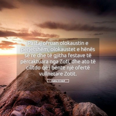 Picture 05 - Esdra 3:5 ALB - Pastaj ofruan olokaustin e përjetshëm, - Bible Verse Picture