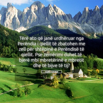 Picture 05 - Esdra 7:23 ALB - Tërë ato që janë urdhëruar nga Perëndia i - Bible Verse Picture
