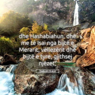 Picture 05 - Esdra 8:19 ALB - dhe Hashabiahun, dhe me të Isai nga bijtë e - Bible Verse Picture