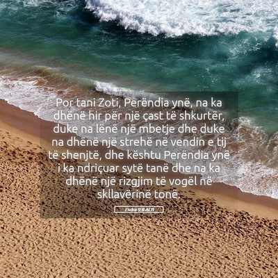 Picture 05 - Esdra 9:8 ALB - Por tani Zoti, Perëndia ynë, na ka dhënë hir - Bible Verse Picture