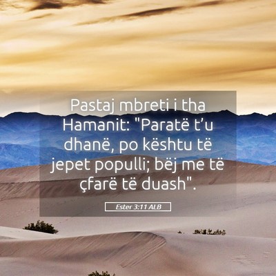 Picture 05 - Ester 3:11 ALB - Pastaj mbreti i tha Hamanit: 
