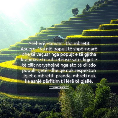 Picture 05 - Ester 3:8 ALB - Atëherë Hamani i tha mbretit Asuero: 