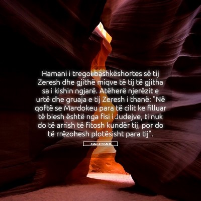 Picture 05 - Ester 6:13 ALB - Hamani i tregoi bashkëshortes së tij Zeresh dhe - Bible Verse Picture