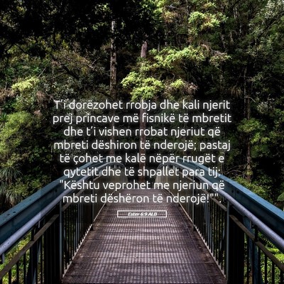 Picture 05 - Ester 6:9 ALB - T’i dorëzohet rrobja dhe kali njerit prej - Bible Verse Picture