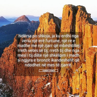 Picture 05 - Ezekieli 1:4 ALB - Ndërsa po shkoja, ja ku erdhi nga veriu një - Bible Verse Picture