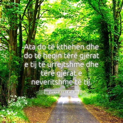 Picture 05 - Ezekieli 11:18 ALB - Ata do të kthehen dhe do të heqin tërë - Bible Verse Picture
