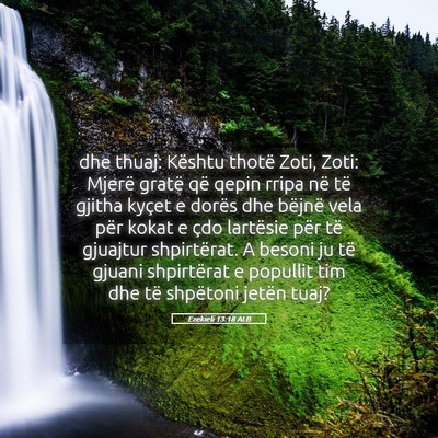 Picture 05 - Ezekieli 13:18 ALB - dhe thuaj: Kështu thotë Zoti, Zoti: Mjerë - Bible Verse Picture