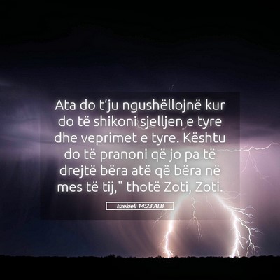 Picture 05 - Ezekieli 14:23 ALB - Ata do t’ju ngushëllojnë kur do të shikoni - Bible Verse Picture