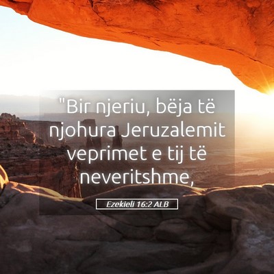 Picture 05 - Ezekieli 16:2 ALB - 