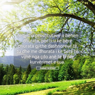 Picture 05 - Ezekieli 16:33 ALB - Të gjitha prostitutave u bëhen dhurata, por ti - Bible Verse Picture