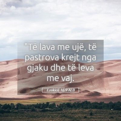 Picture 05 - Ezekieli 16:9 ALB - 