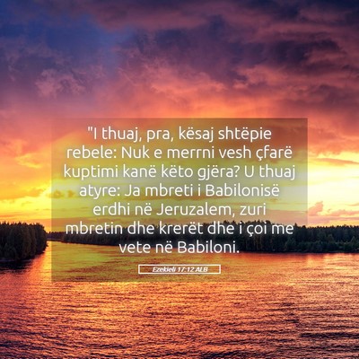 Picture 05 - Ezekieli 17:12 ALB - 