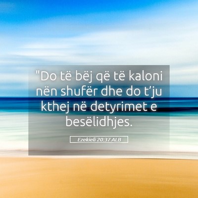 Picture 05 - Ezekieli 20:37 ALB - 