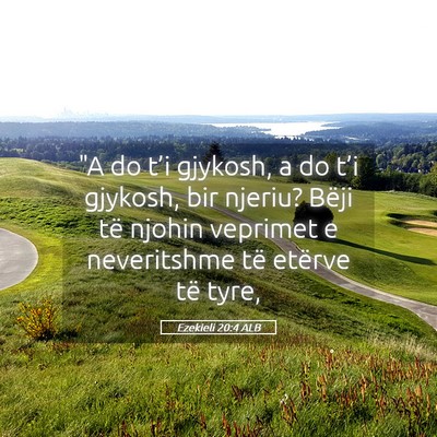 Picture 05 - Ezekieli 20:4 ALB - 