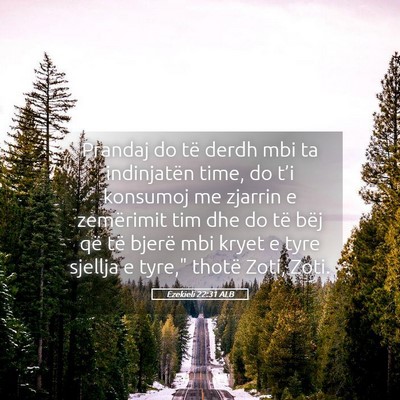Picture 05 - Ezekieli 22:31 ALB - Prandaj do të derdh mbi ta indinjatën time, do - Bible Verse Picture