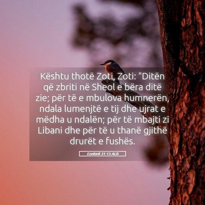 Picture 05 - Ezekieli 31:15 ALB - Kështu thotë Zoti, Zoti: 