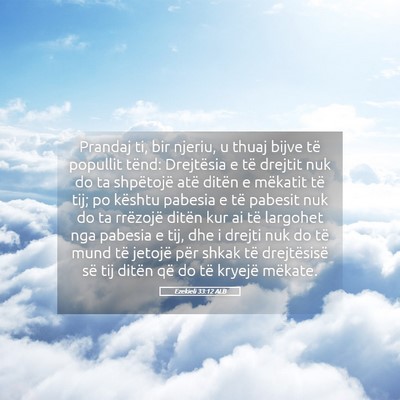 Picture 05 - Ezekieli 33:12 ALB - Prandaj ti, bir njeriu, u thuaj bijve të - Bible Verse Picture