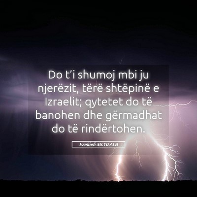 Picture 05 - Ezekieli 36:10 ALB - Do t’i shumoj mbi ju njerëzit, tërë - Bible Verse Picture