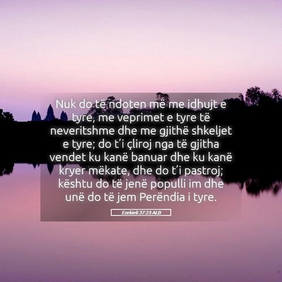 Picture 05 - Ezekieli 37:23 ALB - Nuk do të ndoten më me idhujt e tyre, me - Bible Verse Picture