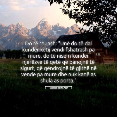 Picture 05 - Ezekieli 38:11 ALB - Do të thuash: 