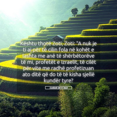 Picture 05 - Ezekieli 38:17 ALB - Kështu thotë Zoti, Zoti: 