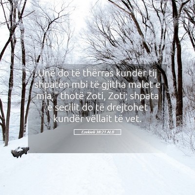 Picture 05 - Ezekieli 38:21 ALB - Unë do të thërras kundër tij shpatën mbi të - Bible Verse Picture