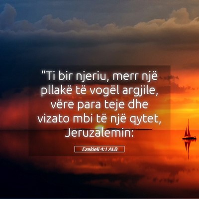 Picture 05 - Ezekieli 4:1 ALB - 