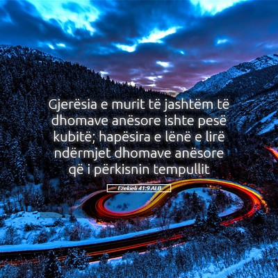 Picture 05 - Ezekieli 41:9 ALB - Gjerësia e murit të jashtëm të dhomave - Bible Verse Picture