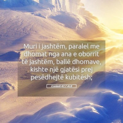 Picture 05 - Ezekieli 42:7 ALB - Muri i jashtëm, paralel me dhomat nga ana e - Bible Verse Picture