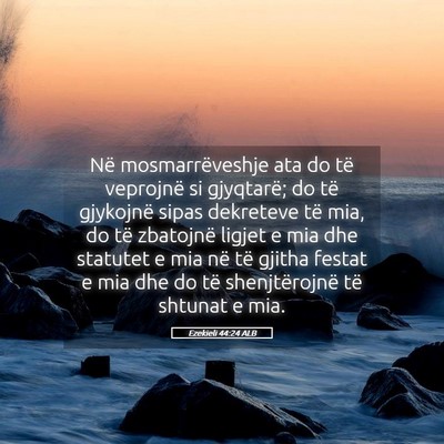 Picture 05 - Ezekieli 44:24 ALB - Në mosmarrëveshje ata do të veprojnë si - Bible Verse Picture
