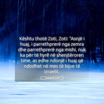 Picture 05 - Ezekieli 44:9 ALB - Kështu thotë Zoti, Zoti: 