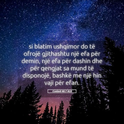 Picture 05 - Ezekieli 46:7 ALB - si blatim ushqimor do të ofrojë gjithashtu një - Bible Verse Picture