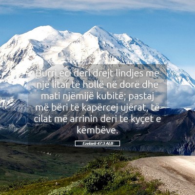 Picture 05 - Ezekieli 47:3 ALB - Burri eci deri drejt lindjes me një litar të - Bible Verse Picture